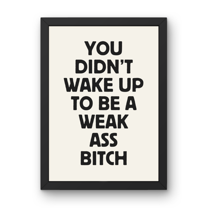 Weak Ass Bitch