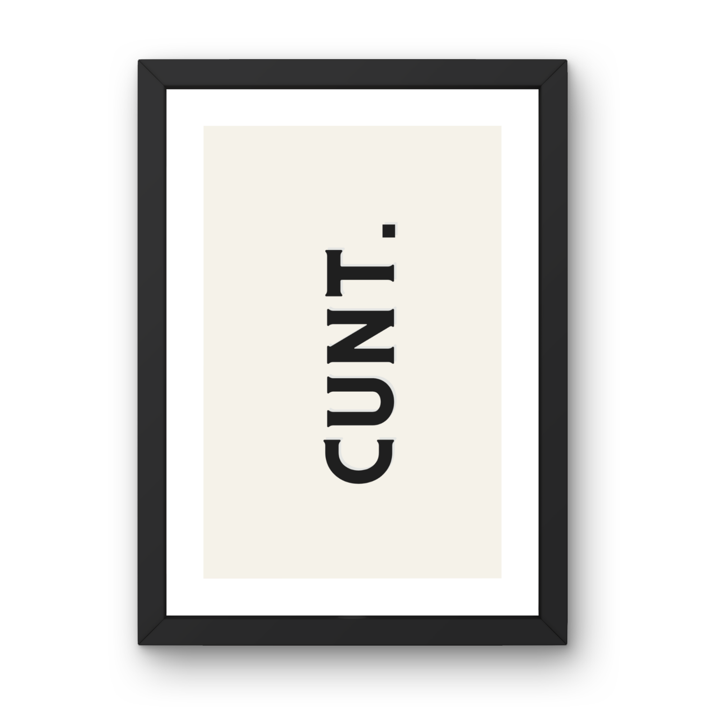 CUNT.