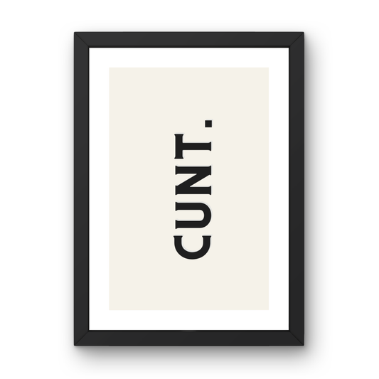 CUNT.