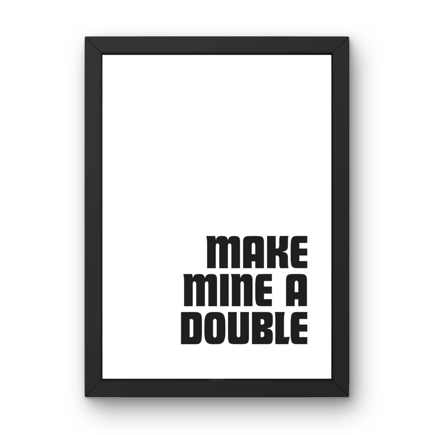 Make Mine a Double