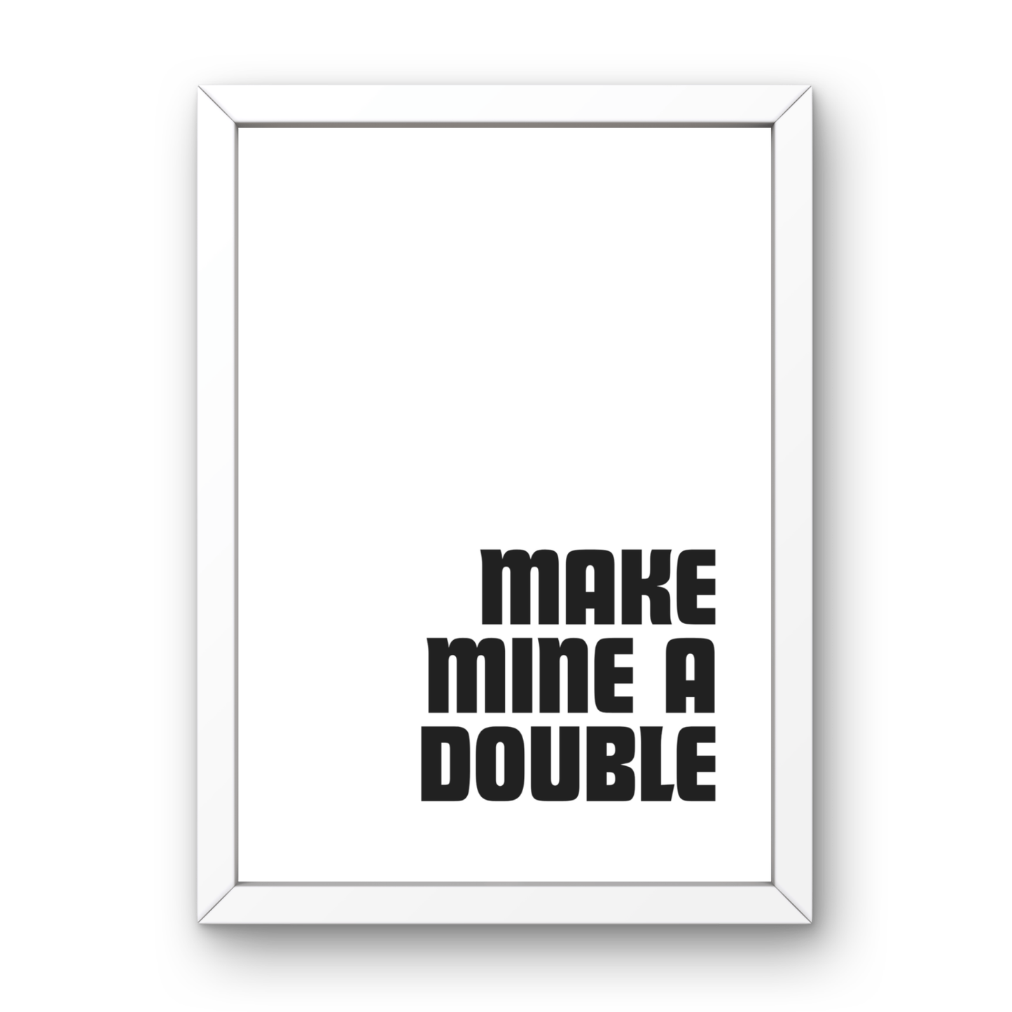 Make Mine a Double