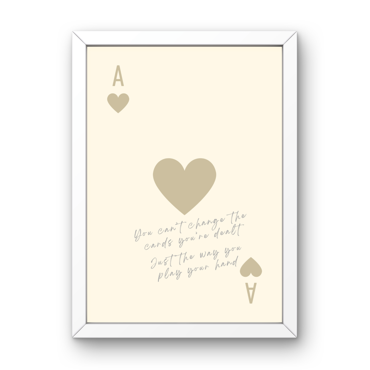 The Hand You're Dealt