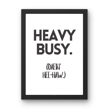 Heavy Busy