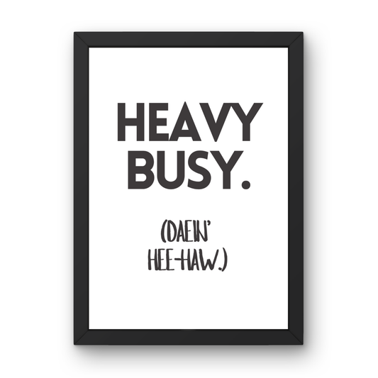 Heavy Busy
