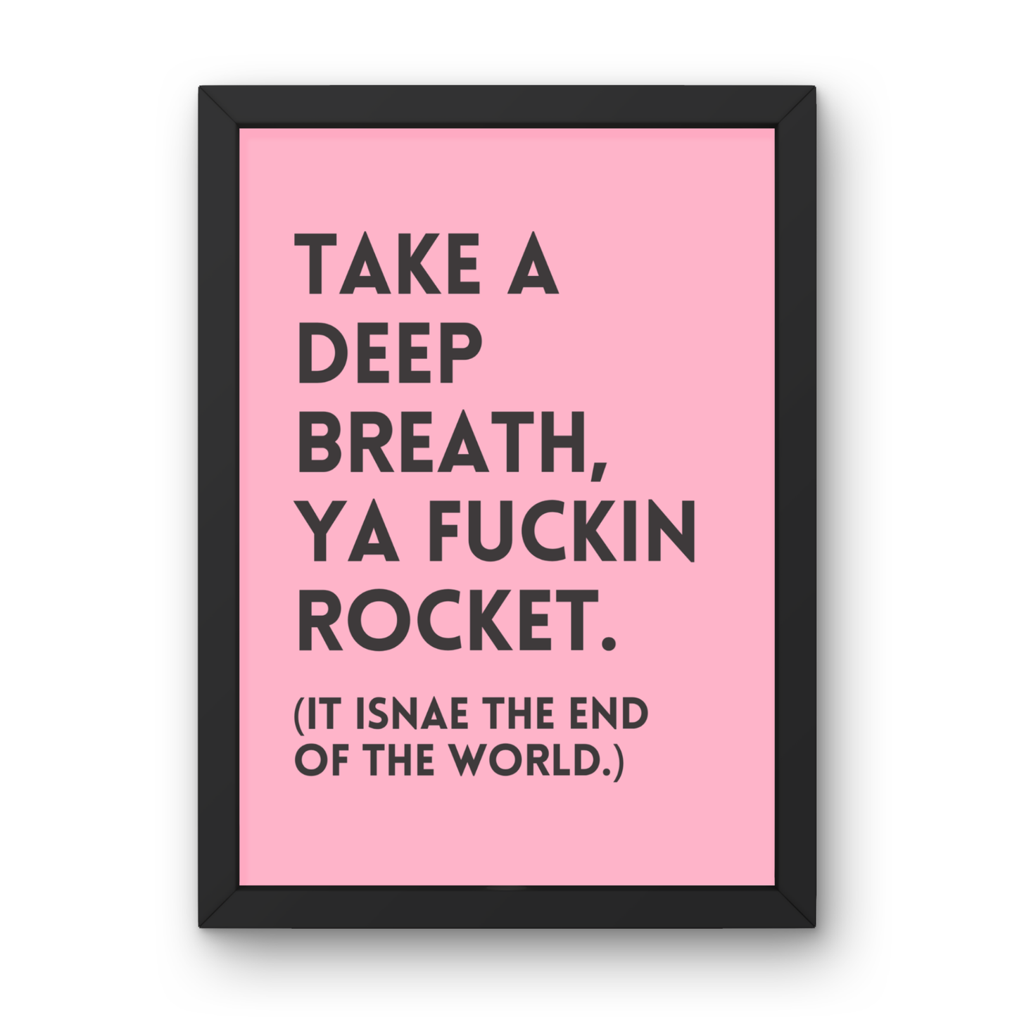 Take a Deep Breath (Ya Fuckin Rocket)