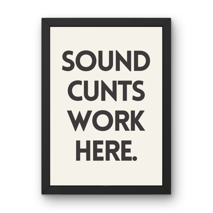 Sound Cunts Work Here