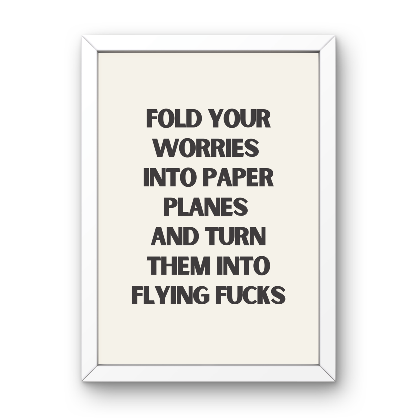 Turn Your Worries into Flying Fucks