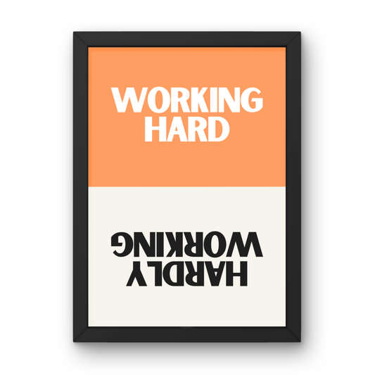 Working Hard or Hardly Working?