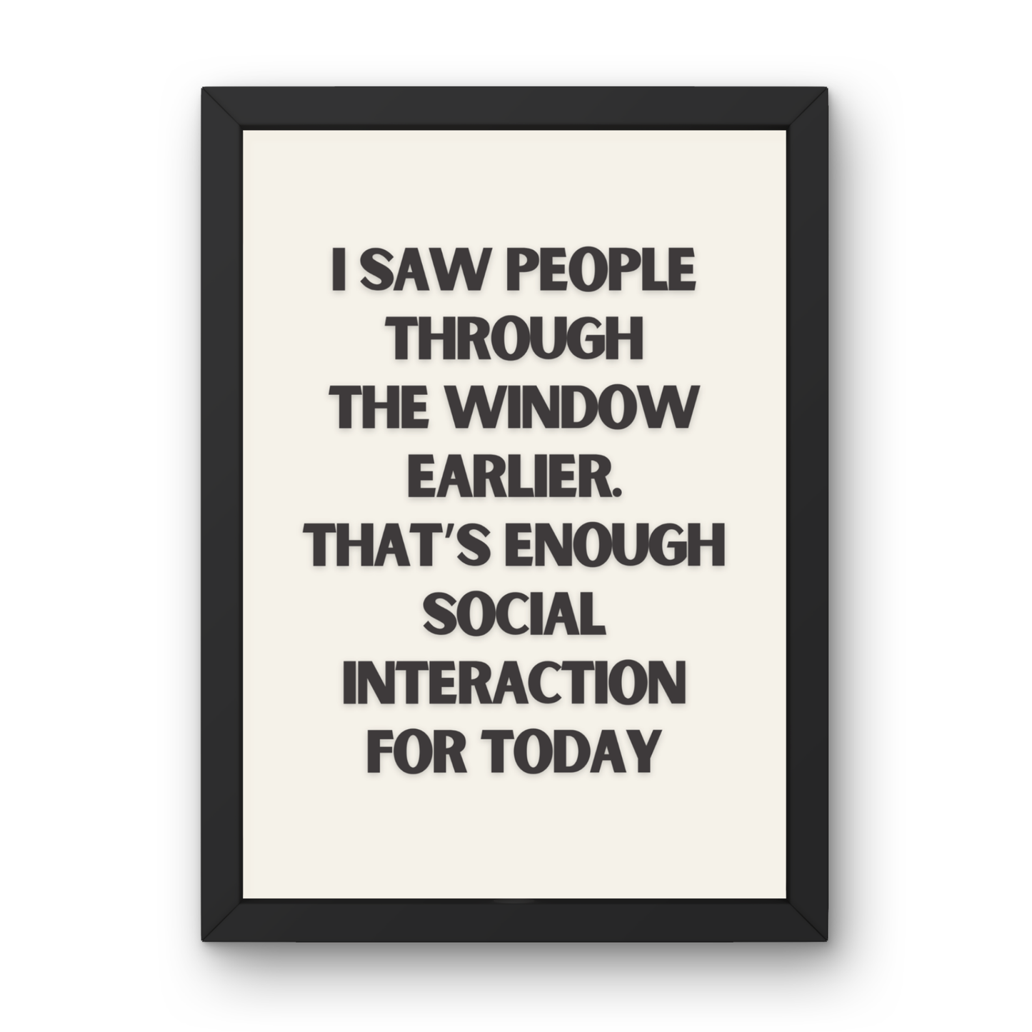 Enough Social Interaction
