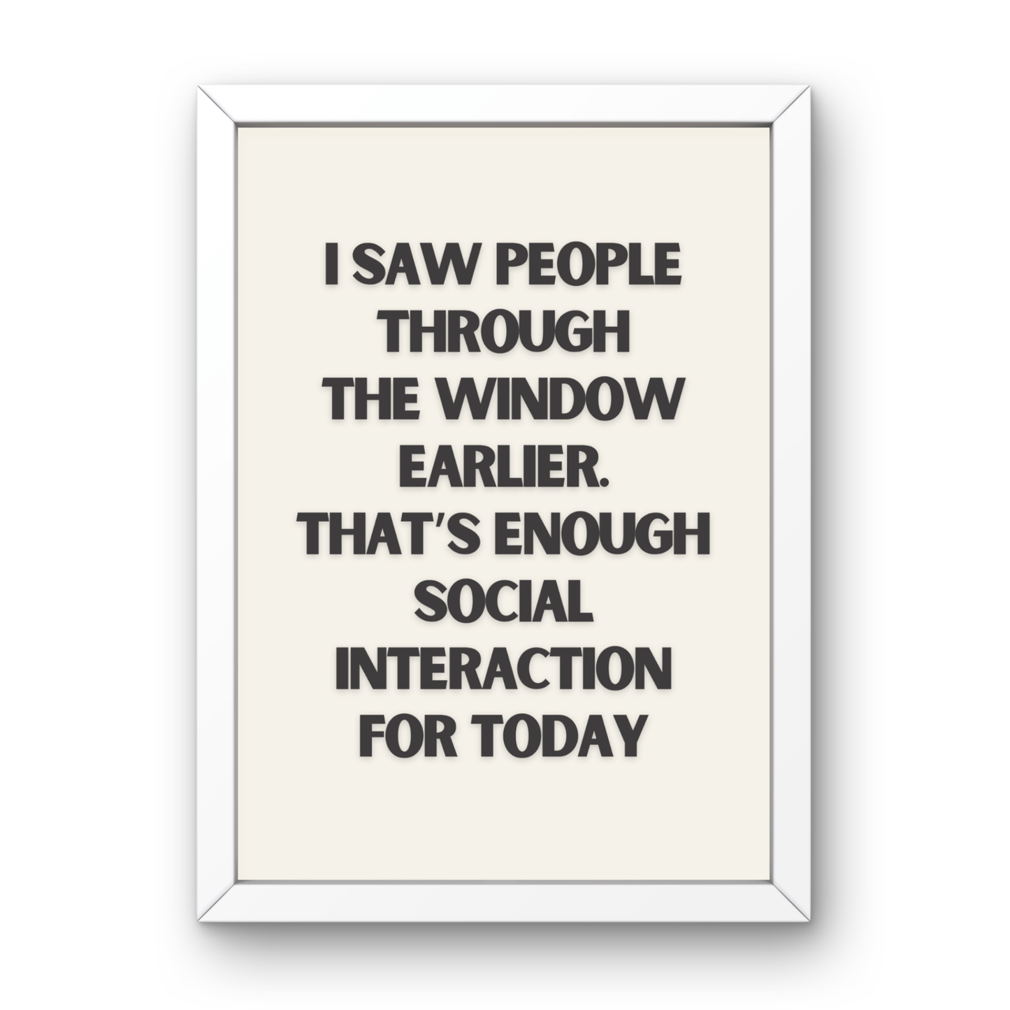 Enough Social Interaction