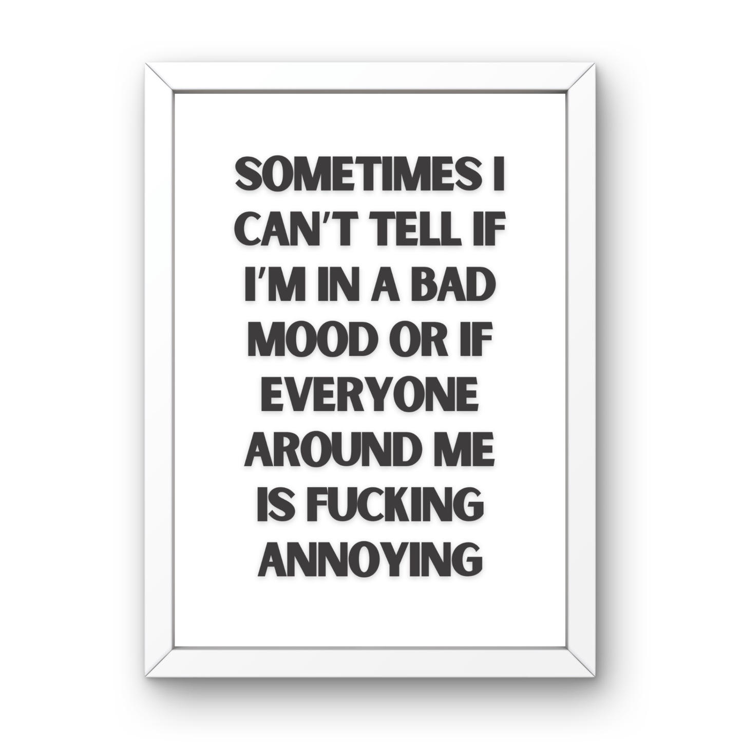 Am I In a Bad Mood?