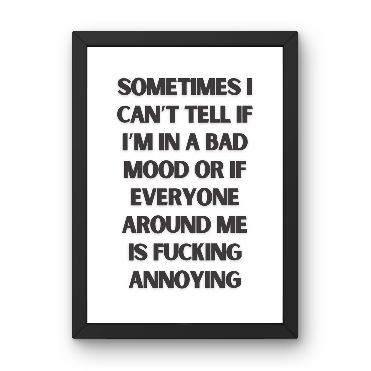 Am I In a Bad Mood?