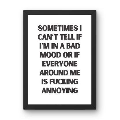 Am I In a Bad Mood?