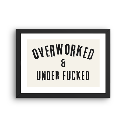Overworked & Under Fucked