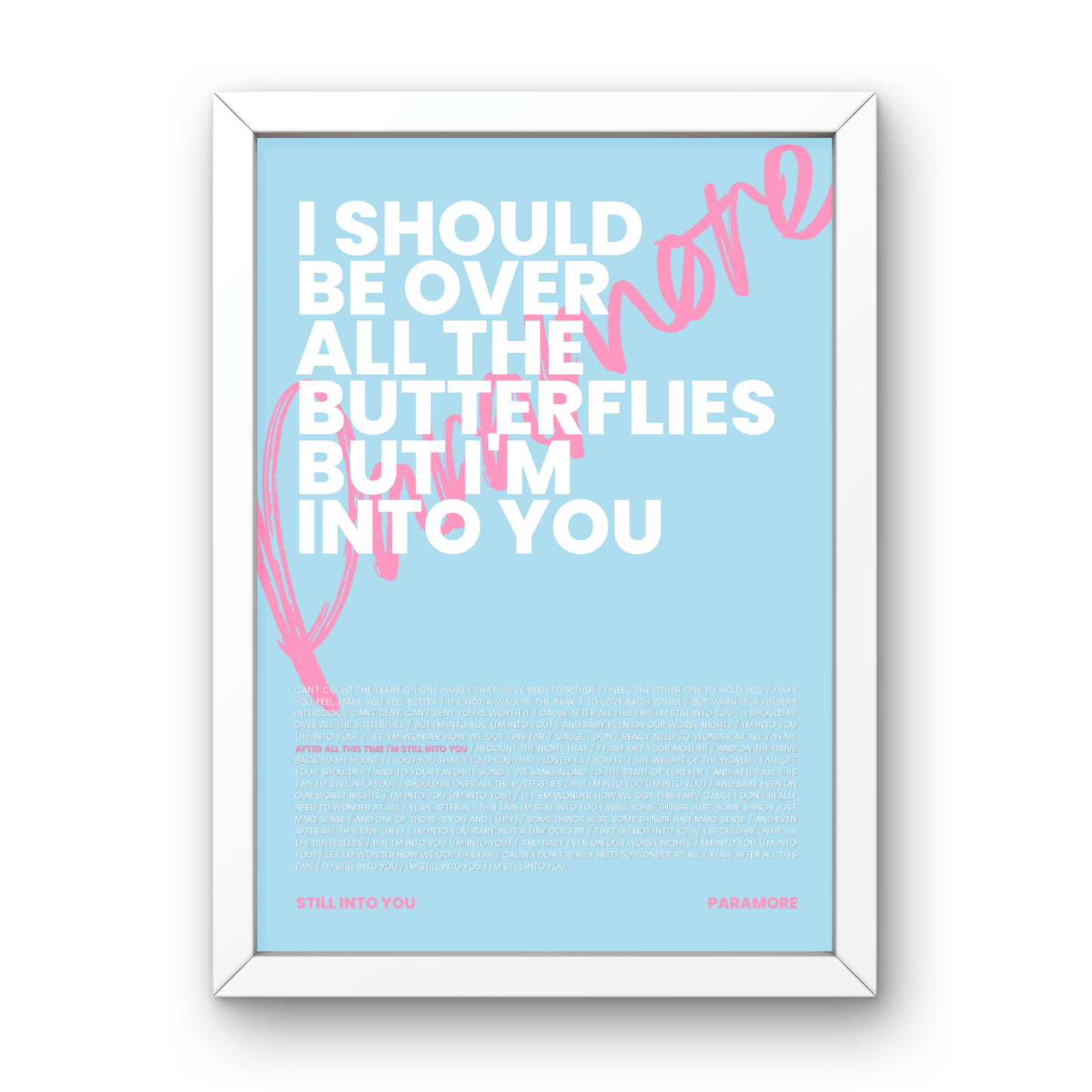 Still Into You Lyrics Print