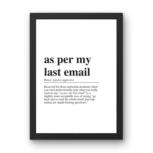 As Per Your Last Email