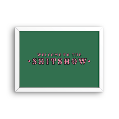Welcome to the Shitshow