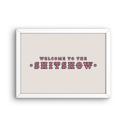 Welcome to the Shitshow