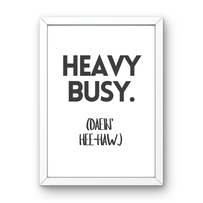 Heavy Busy
