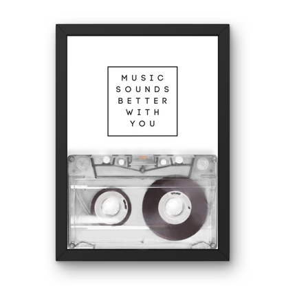 Music Sounds Better With You