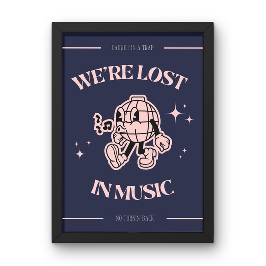 We're Lost In Music